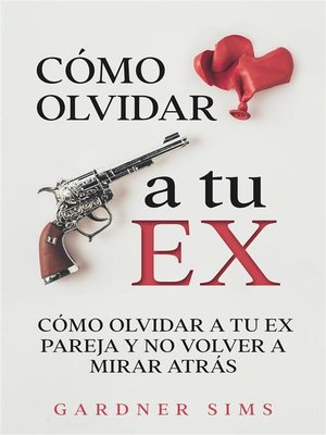 cover image of Cómo Olvidar a tu Ex